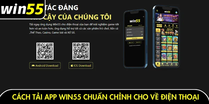 Cách tải app Win55 chuẩn chỉnh cho về điện thoại